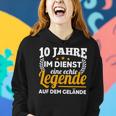 10 Jahre Im Dienst Legende Auf Dem Gelände Dienstjubiläum Frauen Hoodie Geschenke für Sie