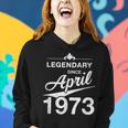 50 Geburtstag 50 Jahre Alt Legendär Seit April 1973 V4 Frauen Hoodie Geschenke für Sie