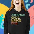 50 Years Old Awesome March 1970 50Th Birthday Gift Women Hoodie Gifts for Her