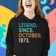 50 Years Old Gifts Legend Since October 1973 50Th Birthday Women Hoodie Gifts for Her
