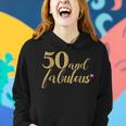50Th Birthday Women Shirt - 50 And Fabulous Gold And Pink Women Hoodie Gifts for Her