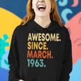 60 Year Old Men Women Awesome Since March 1963 60Th Birthday Women Hoodie Gifts for Her