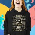 70Th Birthday Gift The Man Myth Legend July 1949 Women Hoodie Gifts for Her