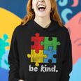 Autism Awareness Be Kind Autistic Kids Awareness Kindness Women Hoodie Gifts for Her