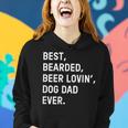 Best Bearded Beer Loving Dog Dad Ever Dad Father Gift For Mens Women Hoodie Gifts for Her