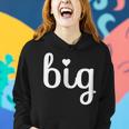 Big Sorority Sister With Heart Sorority Family Women Hoodie Gifts for Her