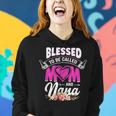 Blessed To Be Called Mom And Nana Women Hoodie Gifts for Her