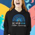 Blue Autism Awareness Month In April We Wear Blue Rainbow Women Hoodie Gifts for Her