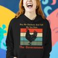 Buy Me Chickens And Tell Me You Hate The Government Retro Women Hoodie Gifts for Her