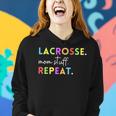 Cute Lacrosse Mom Stuff Repeat Design For Lax Life Mother Women Hoodie Gifts for Her