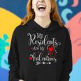 Cute My Residents Are My Valentine Nurse Doctor Valentine Women Hoodie Gifts for Her
