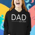 Dad Est 2023 First Fathers Day 2023 Promoted To Daddy Women Hoodie Gifts for Her