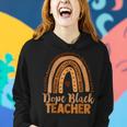 Dope Melanin Teacher Black Teachers Dope Black Educators Bhm Women Hoodie Gifts for Her