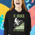 E-Bike Berg Oder Tal Ist Mir Egal Fahrradfahrer Radfahrer Frauen Hoodie Geschenke für Sie