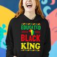 Educated Black King African American Melanin Black History V2 Women Hoodie Gifts for Her