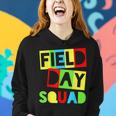 Field Day Teacher Apparel - Field Day Squad Women Hoodie Gifts for Her