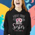 First Time Big Sister Est 2020 Mothers Day New Sister Women Hoodie Gifts for Her