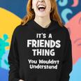 Friends Thing College University Alumni Funny Women Hoodie Gifts for Her
