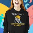 Grumpy Old Construction Worker Women Hoodie Gifts for Her
