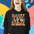 Happy Last Day Of School Groovy Teacher Student Kids Gifts Women Hoodie Gifts for Her