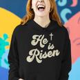He Is Risen Cross Jesus Easter Day Christians Women Hoodie Gifts for Her