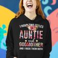 I Have Two Titles Aunt And Godmother I Rock Them Both Gift Women Hoodie Gifts for Her
