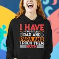 I Have Two Titles Dad And Lawyer And I Rock Them Both Women Hoodie Gifts for Her