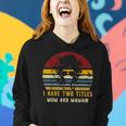 I Have Two Titles Mom And Mamaw Rad Cat Mom Women Hoodie Gifts for Her