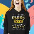 I Have Two Titles Mom And Sassy Floral Decoration Funny Women Hoodie Gifts for Her