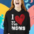 I Love My Two Moms Lgbt Gay Lesbian Women Hoodie Gifts for Her