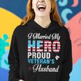 I Married My Hero Proud Veterans Husband Wife Mother Father Women Hoodie Gifts for Her
