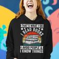 I Read Books Avoid People & I Know Things Book Lover Women Hoodie Gifts for Her