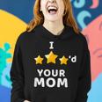 I Three Starred Your Mom Funny Video Game Women Hoodie Gifts for Her