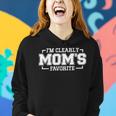 Im Clearly Moms Favorite Favorite Child And Favorite Son Women Hoodie Gifts for Her