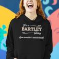Its A Bartley Thing Bartley Name Gifts With Name Printed Bartley Women Hoodie Graphic Print Hooded Sweatshirt Gifts for Her