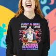Just A Girl Who Loves Anime Ramen And Sketching Anime Gift Women Hoodie Gifts for Her