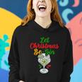 Let Christmas Be Gin Begin Funny Christmas Shirt Women Hoodie Gifts for Her