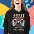 Level 11 Unlocked Awesome Since 2012 11Th Birthday Gaming V2 Women Hoodie Gifts for Her