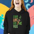 Life On The Veg Funny Vegan Slogan Plant Power Cute Graphic Women Hoodie Graphic Print Hooded Sweatshirt Gifts for Her