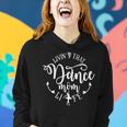 Livin That Dance Mom Life Ballerina Mom Mama Mothers Day Women Hoodie Gifts for Her