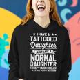 Mens I Have A Tatooed Daughter Funny Tattoo Fathers Day Daddy Women Hoodie Gifts for Her