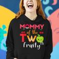 Mommy Of The Twotti Frutti 2Nd Birthday Party Fruit Themed Women Hoodie Gifts for Her