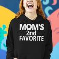 Moms 2Nd Favorite | Moms Second Favorite Women Hoodie Gifts for Her
