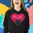 My Cat Is My Valentine Kitten Lover Heart Valentines Day V2 Women Hoodie Gifts for Her