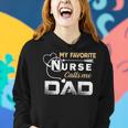 My Favorite Nurse Call Me Dad Fathers Day Gift Women Hoodie Gifts for Her