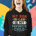My Son In Law Is My Favorite Child Funny Family Retro Mom Women Hoodie Gifts for Her