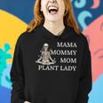 Plant Lady Mom Florist Garden-Er Gardening Mama Mommy Mother Women Hoodie Gifts for Her