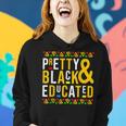 Pretty Black And Educated African Women Black History Month V7 Women Hoodie Gifts for Her