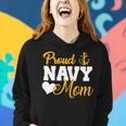 Proud Navy Mom Navy Military Parents Family Navy MomGift For Womens Women Hoodie Gifts for Her