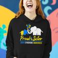Proud Sister World Down Syndrome Awareness Day Elephant T21 Women Hoodie Gifts for Her